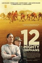 Watch 12 Mighty Orphans Zmovie