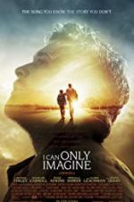 Watch I Can Only Imagine Zmovie