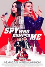 Watch The Spy Who Dumped Me Zmovie
