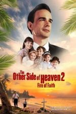 Watch The Other Side of Heaven 2: Fire of Faith Zmovie