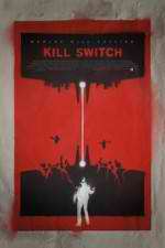 Watch Kill Switch Zmovie