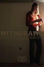 Watch Withdrawn Zmovie