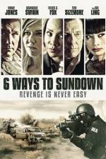 Watch 6 Ways to Sundown Zmovie