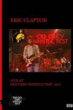 Watch Eric Clapton: BBC TV Special - Old Grey Whistle Test Zmovie