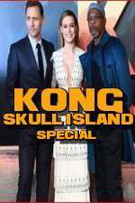 Watch Kong: Skull Island Special Zmovie