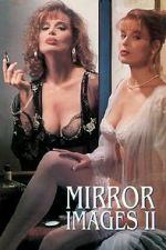 Watch Mirror Images II Zmovie