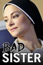 Watch Bad Sister Zmovie