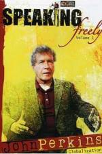 Watch Speaking Freely Volume 1 John Perkins Zmovie