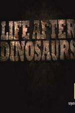 Watch Life After Dinosaurs Zmovie