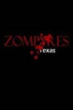 Watch Zompyres Texas Zmovie