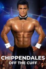 Watch Chippendales Off the Cuff Zmovie
