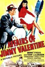 Watch The Affairs of Jimmy Valentine Zmovie