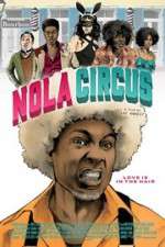 Watch N.O.L.A Circus Zmovie