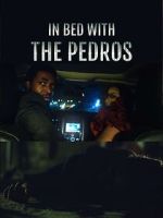 Watch In Bed with the Pedros Zmovie