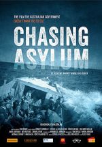 Watch Chasing Asylum Zmovie