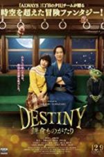 Watch Destiny: The Tale of Kamakura Zmovie