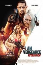 Watch I Am Vengeance: Retaliation Zmovie