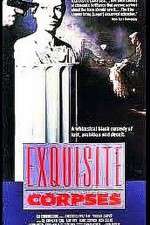 Watch Exquisite Corpses Zmovie