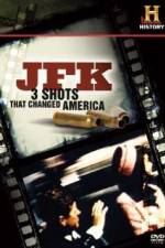 Watch History Channel JFK - 3 Shots That Changed America Zmovie