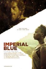 Watch Imperial Blue Zmovie