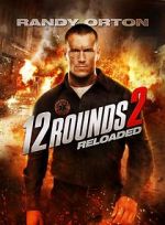 Watch 12 Rounds 2: Reloaded Zmovie