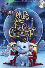 Watch Elf Pets: A Fox Cub\'s Christmas Tale Zmovie