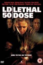 Watch LD 50 Lethal Dose Zmovie