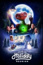 Watch E.T.: A Holiday Reunion Zmovie