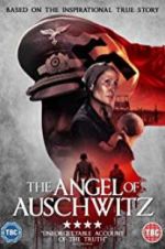 Watch The Angel of Auschwitz Zmovie