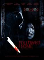 Watch Followed Home Zmovie