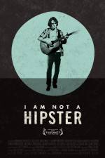 Watch I Am Not a Hipster Zmovie