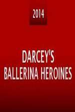 Watch Darcey's Ballerina Heroines Zmovie