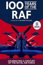 Watch 100 Years of the RAF Zmovie