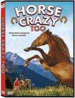 Watch Horse Crazy 2: The Legend of Grizzly Mountain Zmovie
