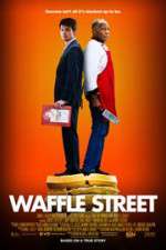 Watch Waffle Street Zmovie