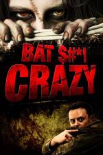 Watch Bat $#*! Crazy Zmovie