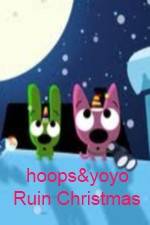 Watch hoops&yoyo Ruin Christmas Zmovie