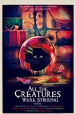 Watch All the Creatures Were Stirring Zmovie