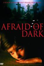 Watch Afraid of the Dark Zmovie