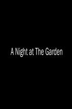 Watch A Night at the Garden Zmovie