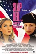 Watch Slap Her, She\'s French! Zmovie