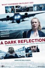 Watch A Dark Reflection Zmovie