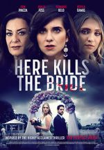 Watch Here Kills the Bride Zmovie