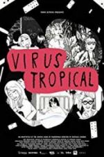 Watch Virus Tropical Zmovie