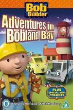 Watch Bob the Builder Adventures in Bobland Bay Zmovie