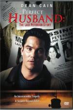 Watch The Perfect Husband: The Laci Peterson Story Zmovie