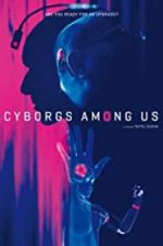 Watch Cyborgs Among Us Zmovie