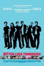 Watch Better Luck Tomorrow Zmovie