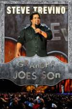 Watch Steve Trevino: Grandpa Joe's Son Zmovie