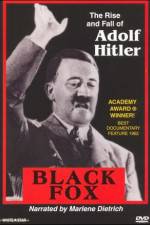 Watch Black Fox: The True Story of Adolf Hitler Zmovie